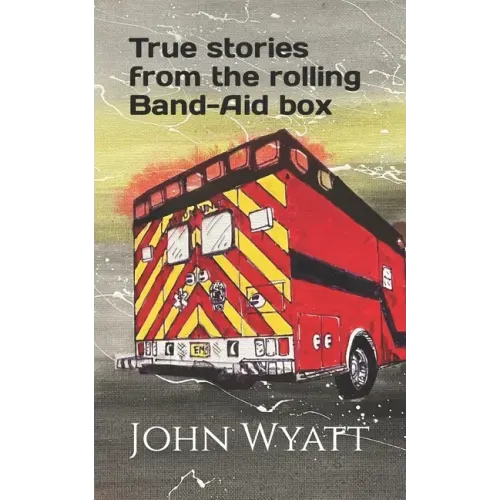 True stories from the rolling Band-Aid box.
