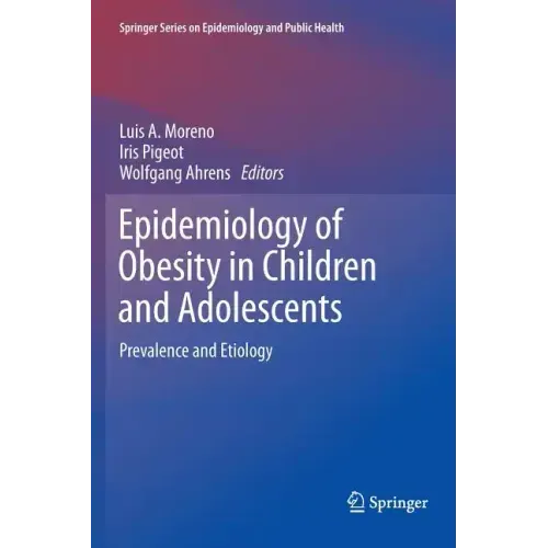 Epidemiology of Obesity in Children and Adolescents: Prevalence and Etiology