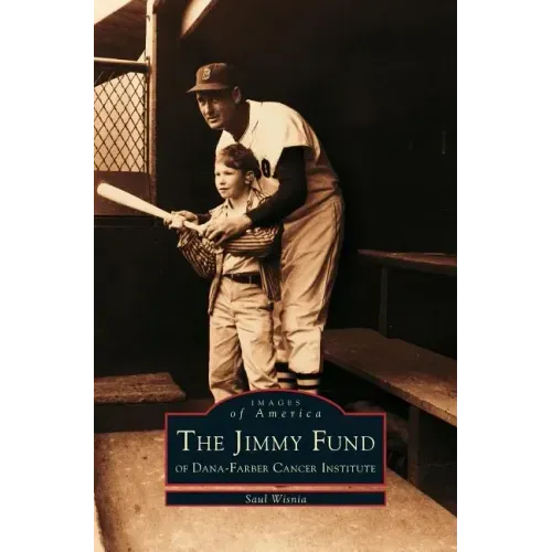 Jimmy Fund: Of Dana-Farber Cancer Institute - Hardcover