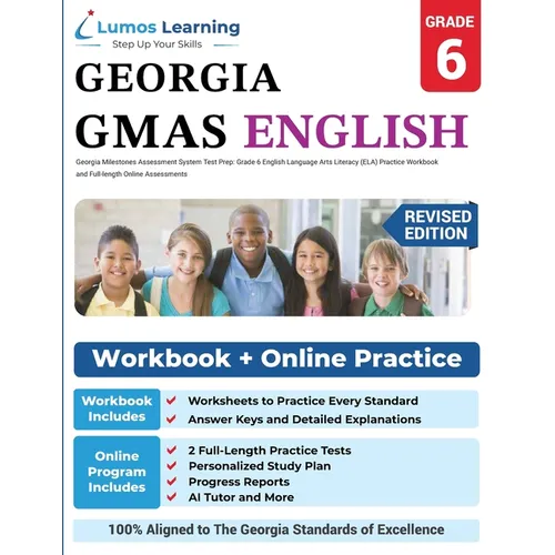 Georgia Milestones Assessment System Test Prep: Grade 6 English Language Arts Literacy (ELA) Practice Workbook and Full-length Online Assessments: GMA