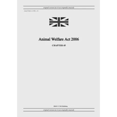 Animal Welfare Act 2006 (c. 45)