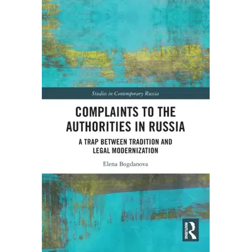 Complaints to the Authorities in Russia: A Trap Between Tradition and Legal Modernization