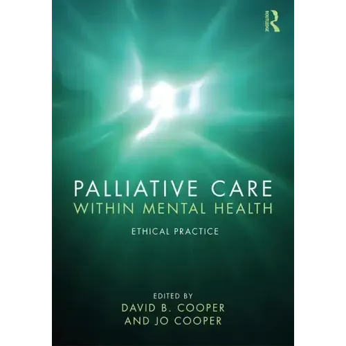 Palliative Care within Mental Health: Ethical Practice