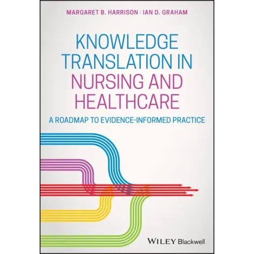 Knowledge Translation in Nursing and Healthcare