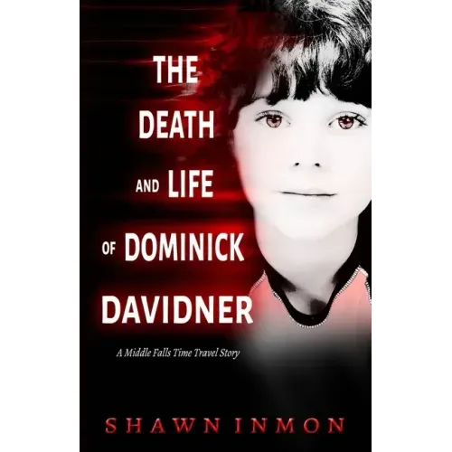 The Death and Life of Dominick Davidner