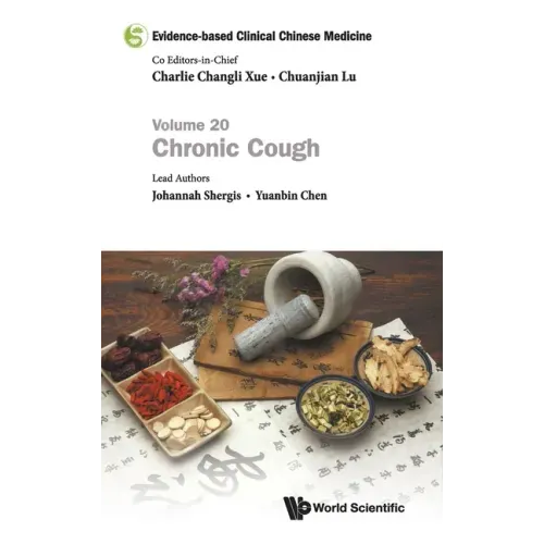 Evidence-Based Clinical Chinese Medicine - Volume 20: Chronic Cough