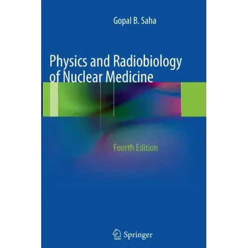 Physics and Radiobiology of Nuclear Medicine