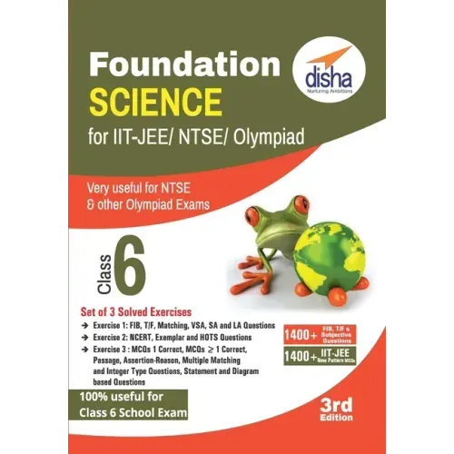 Foundation Science for IIT-JEE/ NEET/ NTSE/ Olympiad Class 6 - 3rd Edition