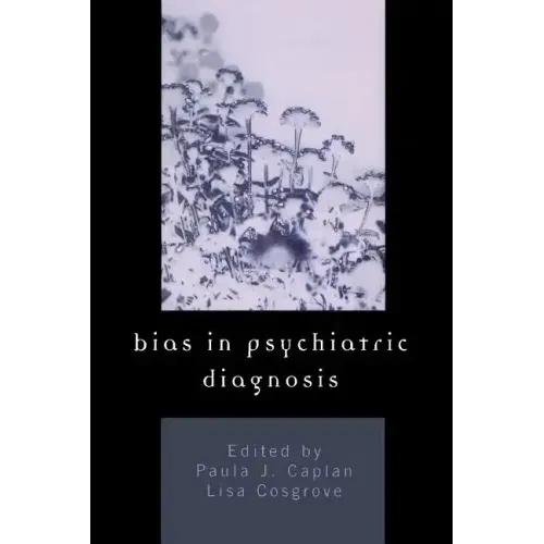 Bias in Psychiatric Diagnosis