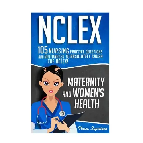 NCLEX: Maternity & Women's Health