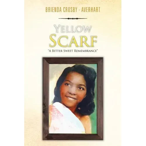 Yellow Scarf: "A Bitter Sweet Remembrance"