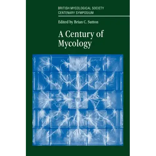 A Century of Mycology