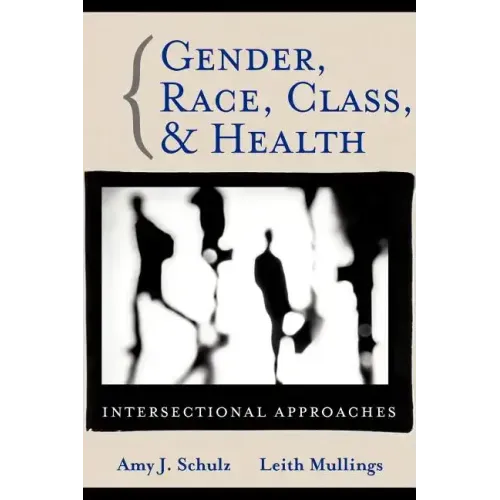 Gender Race Class Health