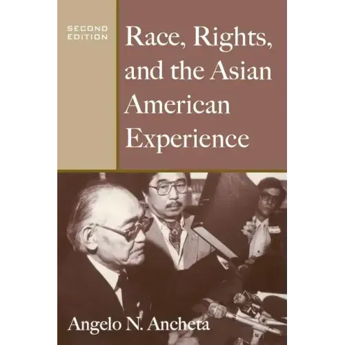 Race, Rights, and the Asian American Experience
