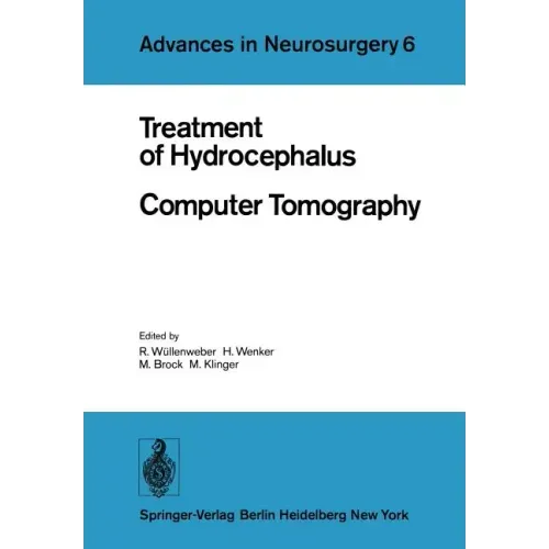 Treatment of Hydrocephalus Computer Tomography: Proceedings of the Joint Meeting of the Deutsche Gesellschaft Für Neurochirurgie, the Society of Briti