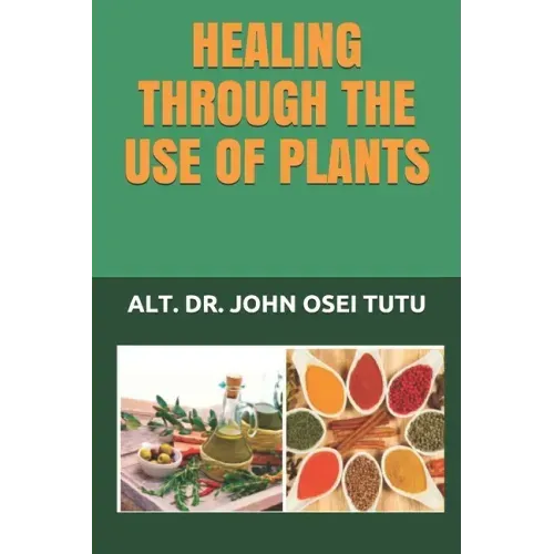 Healing Through the Use of Plants