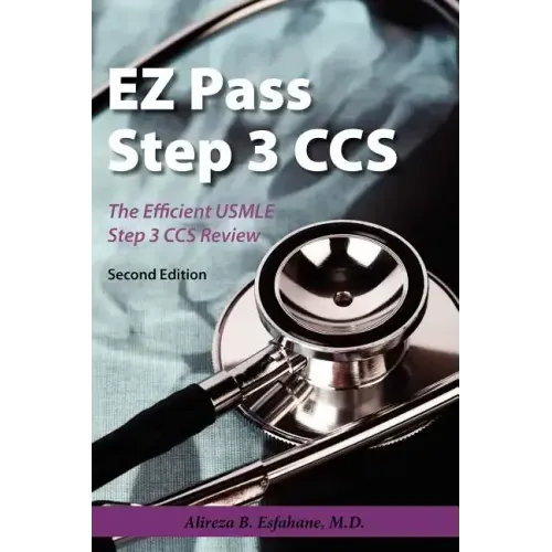 EZ Pass Step 3 Ccs: The Efficient USMLE Step 3 CCS Review