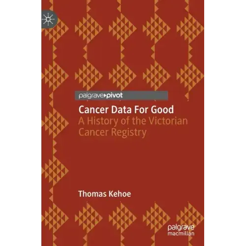 Cancer Data for Good: A History of the Victorian Cancer Registry