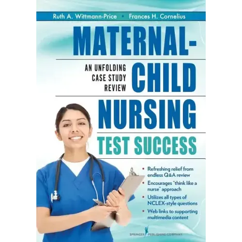 Maternal-Child Nursing Test Success: An Unfolding Case Study Review