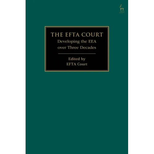 The Efta Court: Developing the Eea Over Three Decades