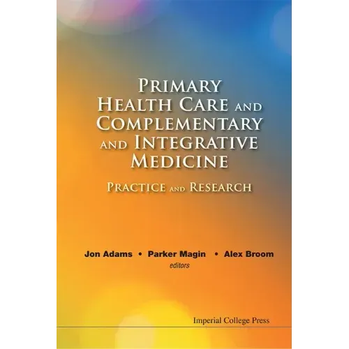 Primary Health Care and Complementary and Integrative Medicine: Practice and Research