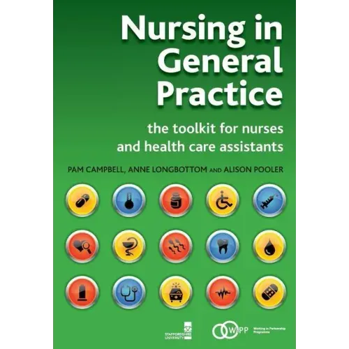 Nursing in General Practice: The Toolkit for Nurses and Health Care Assistants