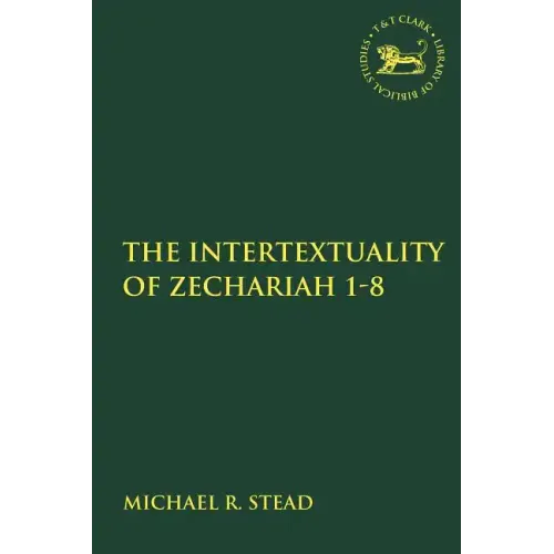 The Intertextuality of Zechariah 1-8