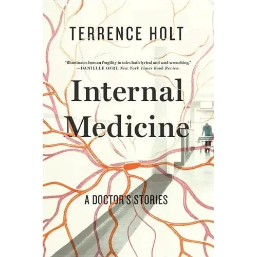 Internal Medicine: A Doctor's Stories