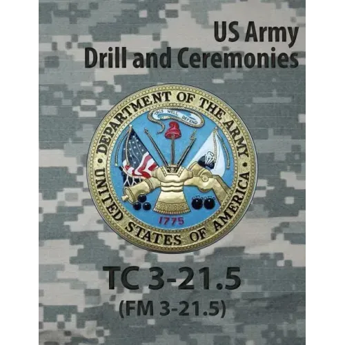 Tc 3-21.5 Tc Drill and Ceremonies