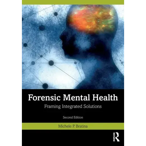 Forensic Mental Health: Framing Integrated Solutions