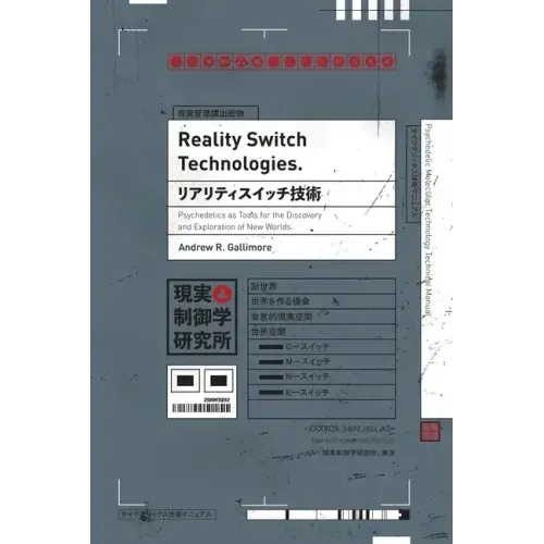 Reality Switch Technologies: Psychedelics as Tools for the Discovery and Exploration of New Worlds
