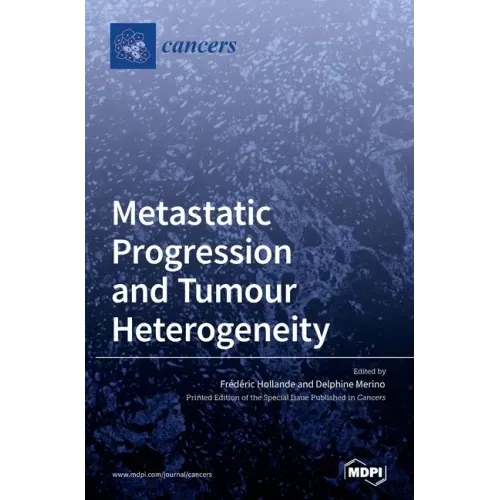 Metastatic Progression and Tumour Heterogeneity