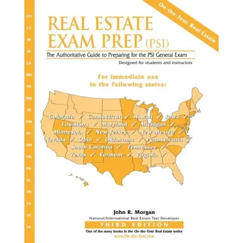 Real Estate Exam Prep (PSI)- Third Edition: The Authoritative Guide to Preparing for the PSI General Exam