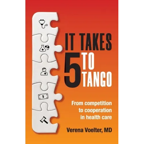 It Takes Five to Tango: From Competition to Cooperation in Health Care