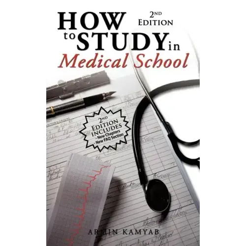How to Study in Medical School, 2nd Edition - Paperback