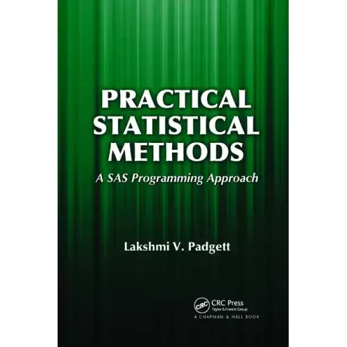 Practical Statistical Methods: A SAS Programming Approach
