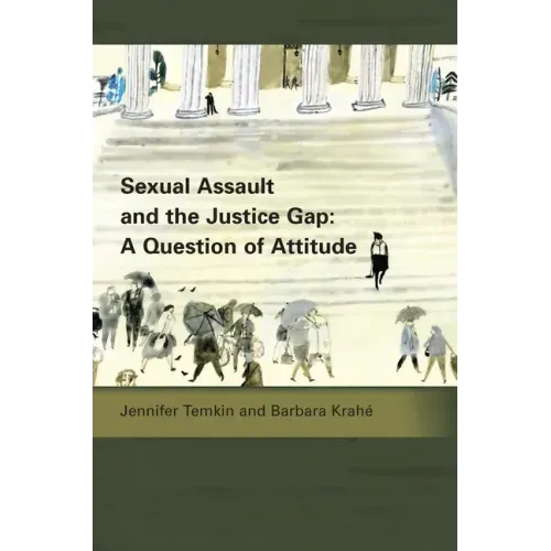 Sexual Assault and the Justice Gap: A Question of Attitude