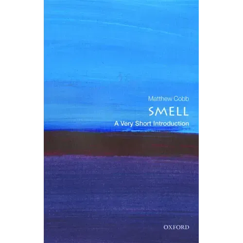 Smell: A Very Short Introduction