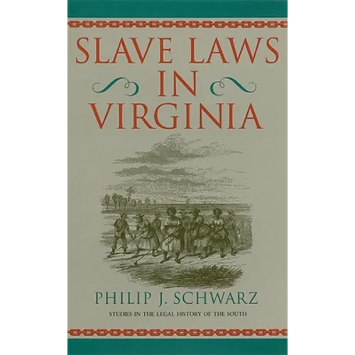Slave Laws in Virginia