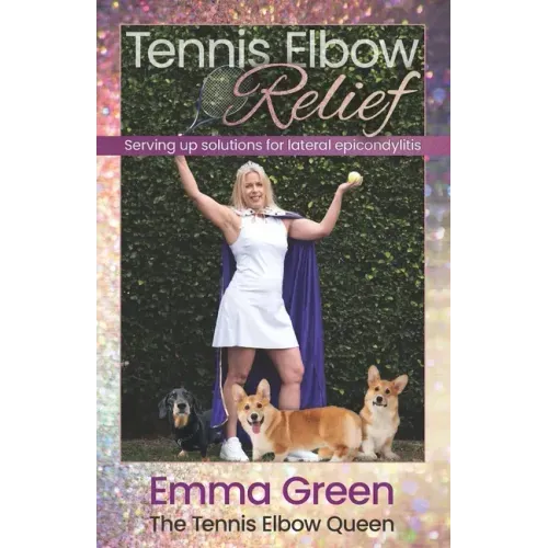 Tennis Elbow Relief: Serving up solutions for lateral epicondylitis