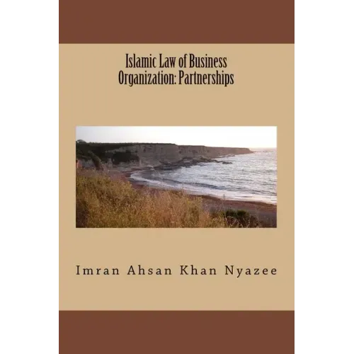 Islamic Law of Business Organization: Partnerships