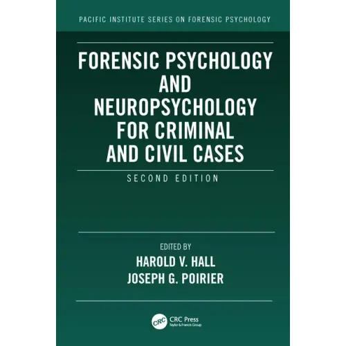 Forensic Psychology and Neuropsychology for Criminal and Civil Cases