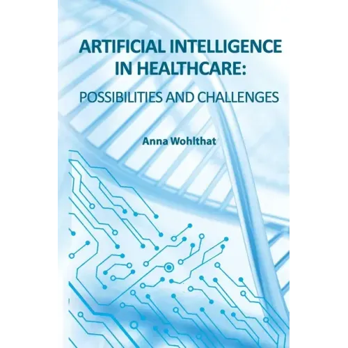 Artificial Intelligence in Healthcare: possibilities and challenges