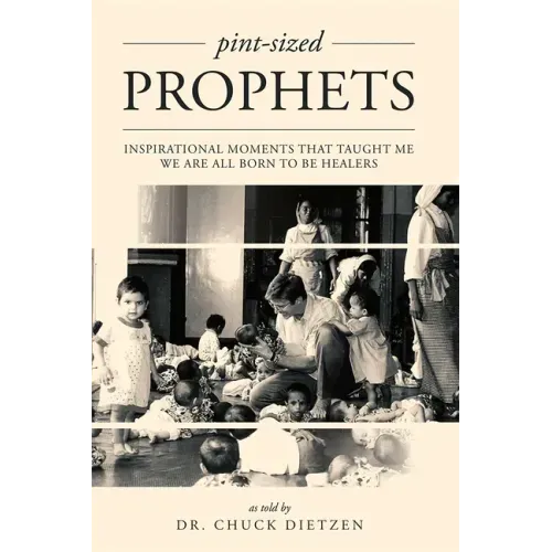 Pint-Sized Prophets: Inspirational Moments That Taught Me We Are All Born to Be Healers