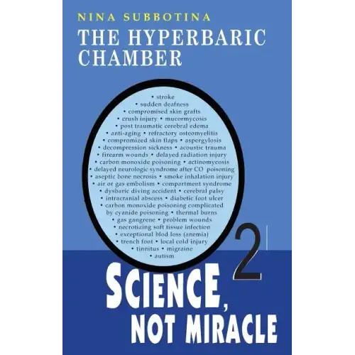 The Hyperbaric Chamber: Science, Not Miracle