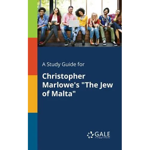A Study Guide for Christopher Marlowe's "The Jew of Malta"