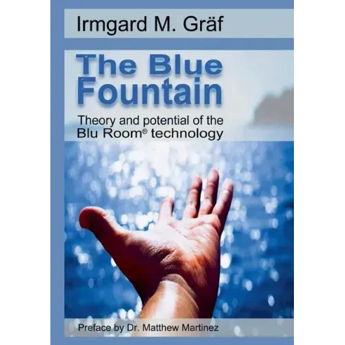 The Blue Fountain: Theory and potential of the Blu Room(R) technology