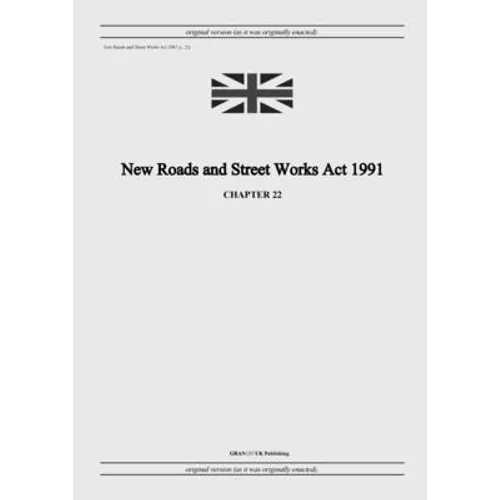 New Roads and Street Works Act 1991 (c. 22)