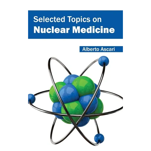 Selected Topics on Nuclear Medicine