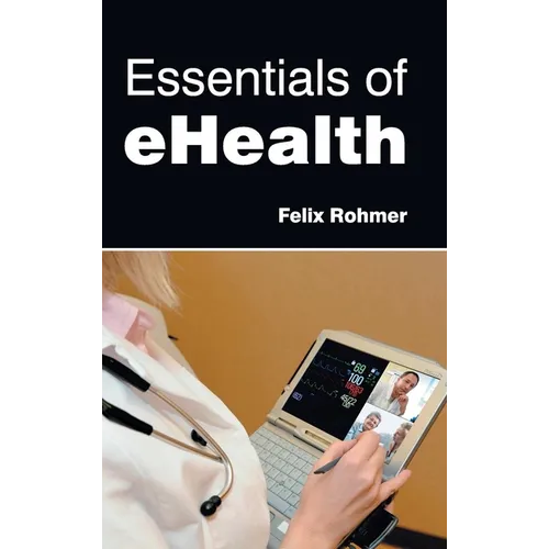 Essentials of Ehealth